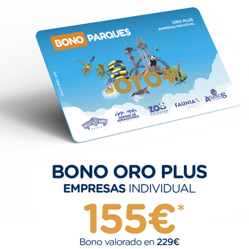 BONO PARQUES ORO PLUS 2025 ¡155€!